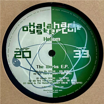 Helium - The Works EP: Original & Unreleased Mixes - Kalahari Oyster Cult 