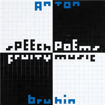 Anton Bruhin - Speech Poems/Fruity Music - Black Truffle