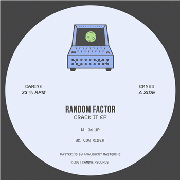 Random Factor - Crack It EP - Gamine