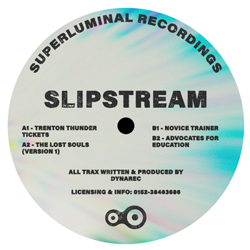 DYNAREC - Slipstream EP - Superluminal Recordings