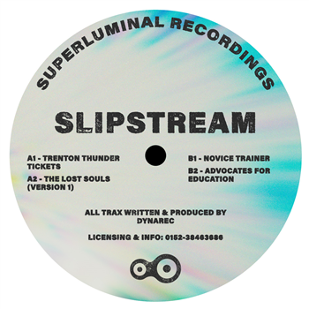 DYNAREC - Slipstream EP - Superluminal Recordings DYNAREC - Slipstream EP - Superluminal Recordings