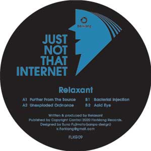 Relaxant - Just Not That Internet - Florklang Records Relaxant - Just Not That Internet - Florklang Records