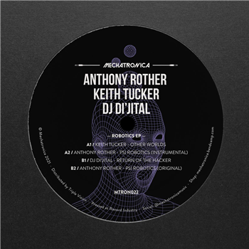 Anthony Rother / Keith Tucker / DJ Dijital - Robotics EP - Mechatronica Music