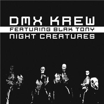 DMX Krew Featuring Blak Tony - Night Creatures - Breakin Records