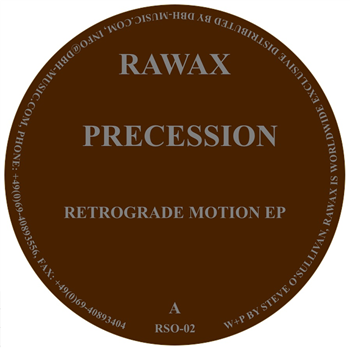 Precession - Retrograde Motion EP - Rawax