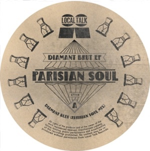 PARISIAN SOUL - DIAMANT BRUT - LOCAL TALK