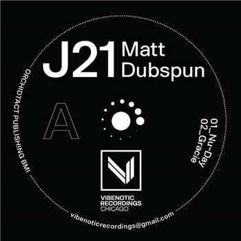 Matt Dubspun - J21 EP - Vibenotic Records