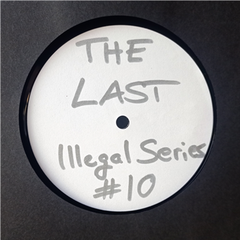 Unknown Artist - The Last One - Illegal Series Unknown Artist - The Last One - Illegal Series