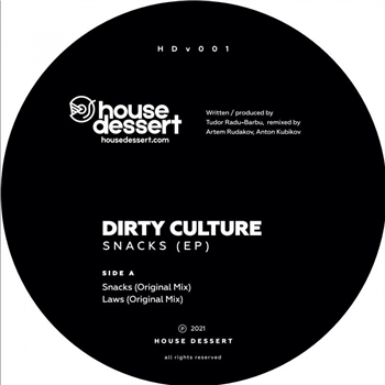 Dirty Culture - Snacks Ep - House Dessert Records
