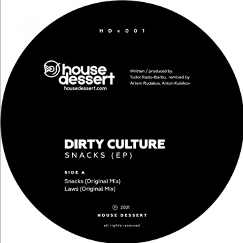 Dirty Culture - Snacks Ep - House Dessert Records Dirty Culture - Snacks Ep - House Dessert Records