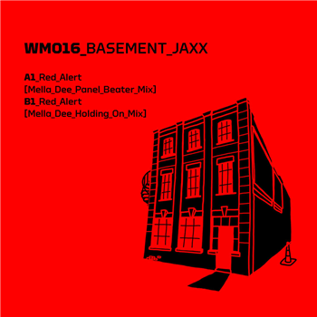 Basement Jaxx - Red Alert (Mella Dee Remixes) - Warehouse Music Basement Jaxx - Red Alert (Mella Dee Remixes) - Warehouse Music