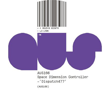Space Dimension Controller - Dispatch477 - Aus Music