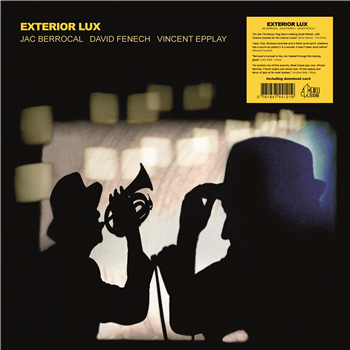 Jac Berrocal, David Fenech and Vincent Epplay - Exterior Lux - Akuphone