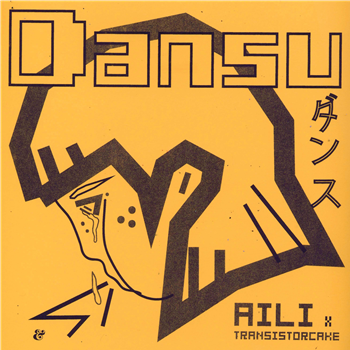 AILI X TRANSISTORCAKE - DANSU EP - ESKIMO RECORDINGS