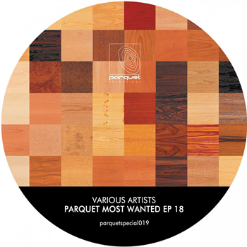 Various Artists - Parquet Most Wanted EP 18 - Parquet Recordings Various Artists - Parquet Most Wanted EP 18 - Parquet Recordings
