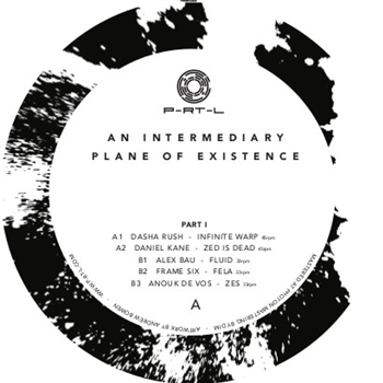 Various Artists - An Intermediary Plane Of Existence Pt.I - P-RT-L. Various Artists - An Intermediary Plane Of Existence Pt.I - P-RT-L.