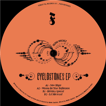 Nemo Vachez - Cyclostomes EP - Forest Ill Records Nemo Vachez - Cyclostomes EP - Forest Ill Records