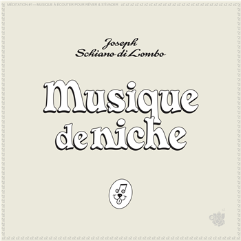 Joseph Schiano di Lombo - Musique de Niche - Cracki Records