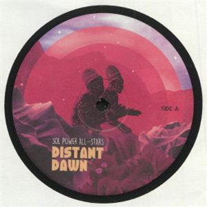SOL POWER ALL STARS - Distant Dawn EP - Rocksteady Disco