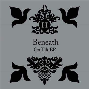 Beneath - On Tilt EP - Hemlock Recordings