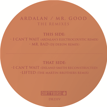 Ardalan - Mr. Good (The Remixes) - Dirtybird