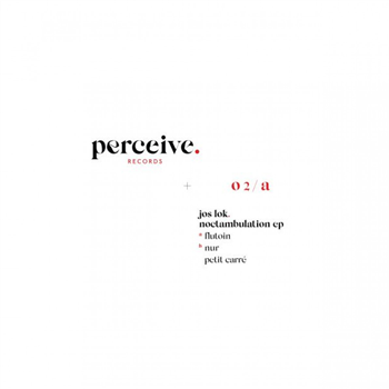 Jos Lok - Noctambulation Ep - Perceive Records