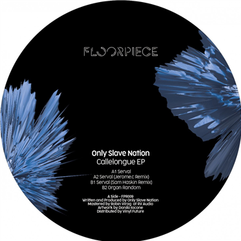 Only Slave Nation - Callelongue Ep - FLOORPIECE