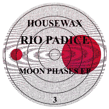 Rio Padice - Moon Phases EP (limited hand numbered clear vinyl edition) - Housewax