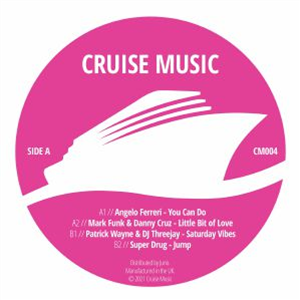 Angelo FERRERI/MARK FUNK/DANNY CRUZ/PATRICK WAYNE/DJ THREEJAY/SUPER DRUG - Cruise Music Vinyl Jams Vol 4 - Cruise Music