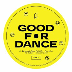 EDDIE C/FUNKYJAWS/SKITCUT/SCRUSCRU/AMAN PO KAIFU - Good For Dance - Craft Music