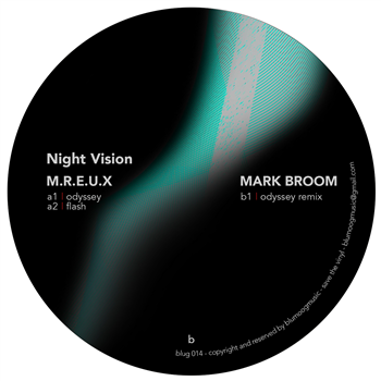 M.R.E.U.X / Mark Broom - Night Vision (Inc. Mark Broom Remix) (Transparent Green Vinyl) - BLUMOOG MUSIC