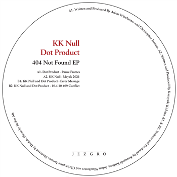 KK Null/Dot Product - 404 Not Found EP - Jezgro KK Null/Dot Product - 404 Not Found EP - Jezgro