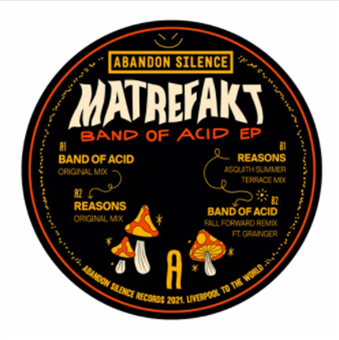 Matrefakt - Band Of Acid - Abandon Silence Records