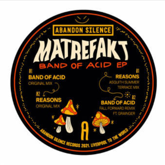 Matrefakt - Band Of Acid - Abandon Silence Records Matrefakt - Band Of Acid - Abandon Silence Records