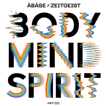 Àbáse & Ziggy Zeitgeist - Body Mind Spirit EP - Jazz & Milk