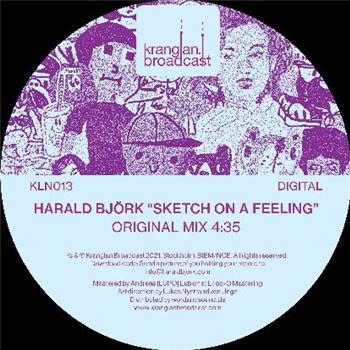 Harald Björk - Sketch On A Feeling - Kranglan Broadcast Harald Björk - Sketch On A Feeling - Kranglan Broadcast