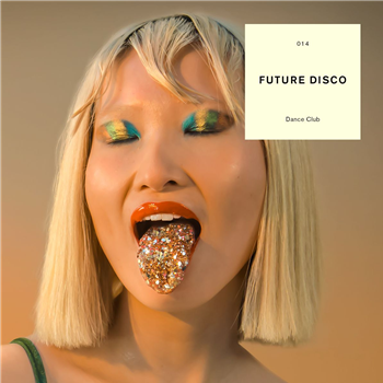 Various Artists - Future Disco Dance Club - FUTURE DISCO