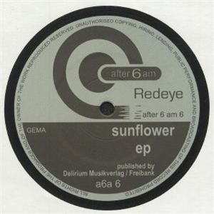 Redeye - Sunflower EP - After 6 AM Redeye - Sunflower EP - After 6 AM