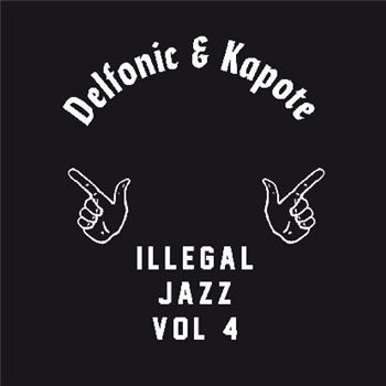 Delfonic & Kapote - Illegal Jazz Vol. 4 - Illegal Jazz Recordings