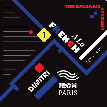 Dimitri From Paris - A La French (1987-1992) The Balearic Sessions Vol. 1 - Favorite Recordings / Jazzy Couscous