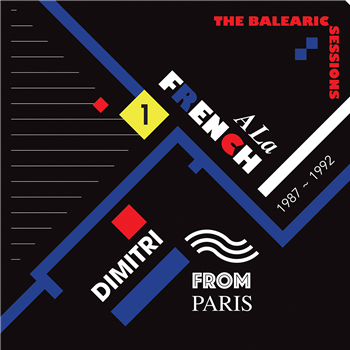 Dimitri From Paris - A La French (1987-1992) The Balearic Sessions Vol. 1 - Favorite Recordings / Jazzy Couscous Dimitri From Paris - A La French (1987-1992) The Balearic Sessions Vol. 1 - Favorite Recordings / Jazzy Couscous