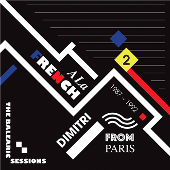 Dimitri From Paris - A La French (1987-1992) The Balearic Sessions Vol. 2 - Favorite Recordings / Jazzy Couscous Dimitri From Paris - A La French (1987-1992) The Balearic Sessions Vol. 2 - Favorite Recordings / Jazzy Couscous
