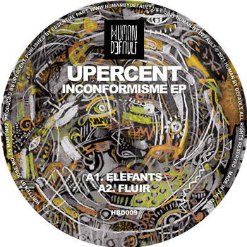Upercent - Inconformisme EP - Human By Default Upercent - Inconformisme EP - Human By Default