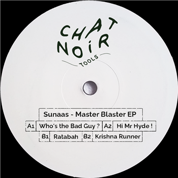 Sunaas - Master Blaster EP - Chat Noir Tools Sunaas - Master Blaster EP - Chat Noir Tools