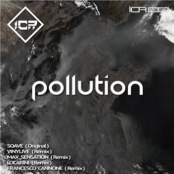 Soave - Vinylive - Max Sensation - Locarini - Francesco Cannone - Pollution - Insane Code Recordings