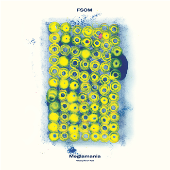 FSOM - Meglamania - (Incl. Kornél Kovács Edit & BF Treatment Remix) - Glossy Mistakes