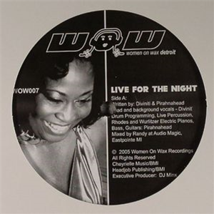 Diviniti - Live For The Night - Women On Wax Recordings Diviniti - Live For The Night - Women On Wax Recordings
