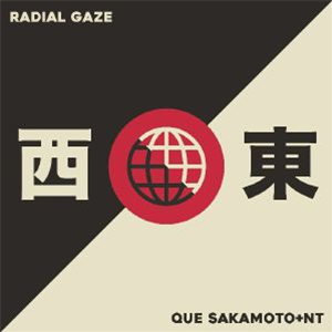 RADIAL GAZE/QUE SAKAMOT/NT - West & East Vol 2 - Fauve