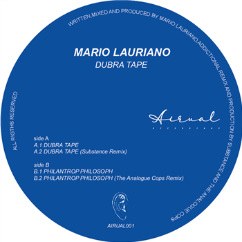 Mario Lauriano - Dubra Tape w/ Substance Remix - Airual Recordings