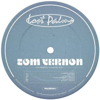 Tom Vernon - Amber Fade EP [label sleeve / white vinyl] - Lost Palms